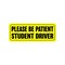 Zone Tech Effective Bumper Decal Please Be Patient Student Driver Car Magnet Warning Sign